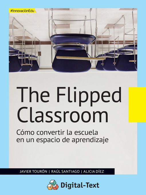 Title details for The flipped classroom by Javier Tourón - Available